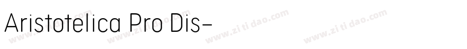 Aristotelica Pro Dis字体转换